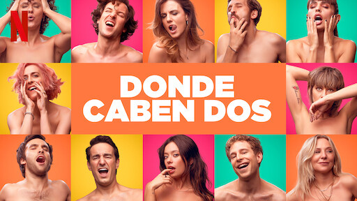 Donde caben dos | Sitio oficial de Netflix